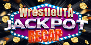 Jackpot Recap